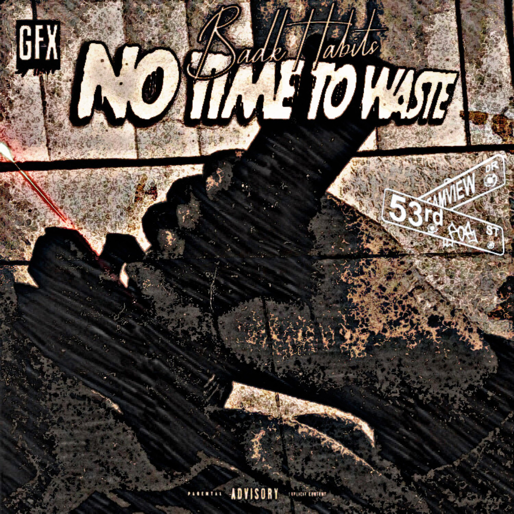 No Time To Waste (Explicit)