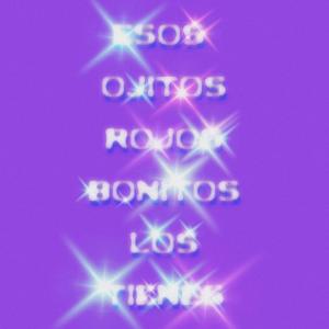 Jmac的專輯Esos Ojitos Rojos Bonitos Los Tienes (Explicit)