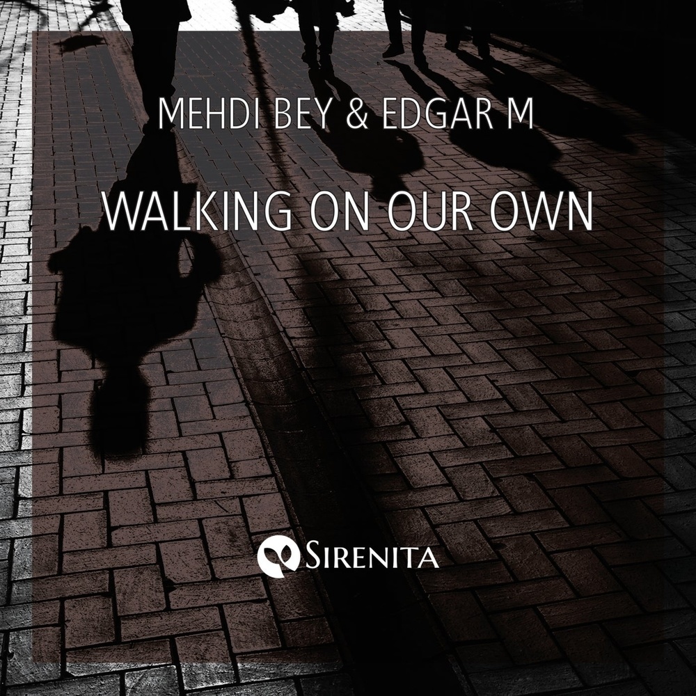 Walking on Our Own (Extended Mix)