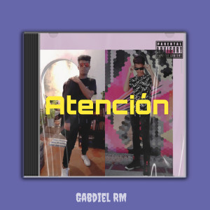 ดาวน์โหลดและฟังเพลง Atención พร้อมเนื้อเพลงจาก Gabdiel RM