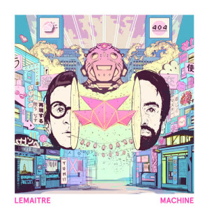 收聽Lemaitre的Machine歌詞歌曲