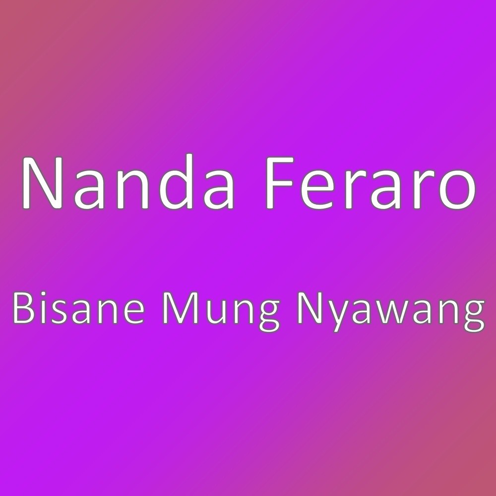 Bisane Mung Nyawang