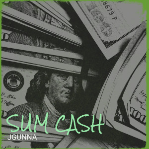 Album Sum Cash (Explicit) from Jgunna