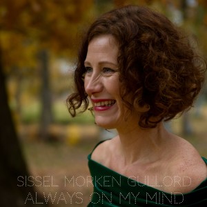 ดาวน์โหลดและฟังเพลง Always on My Mind พร้อมเนื้อเพลงจาก Sissel Morken Gullord