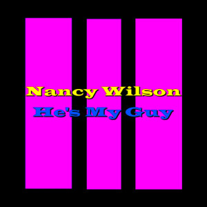 收聽Nancy Wilson的I WIsh You Love歌詞歌曲