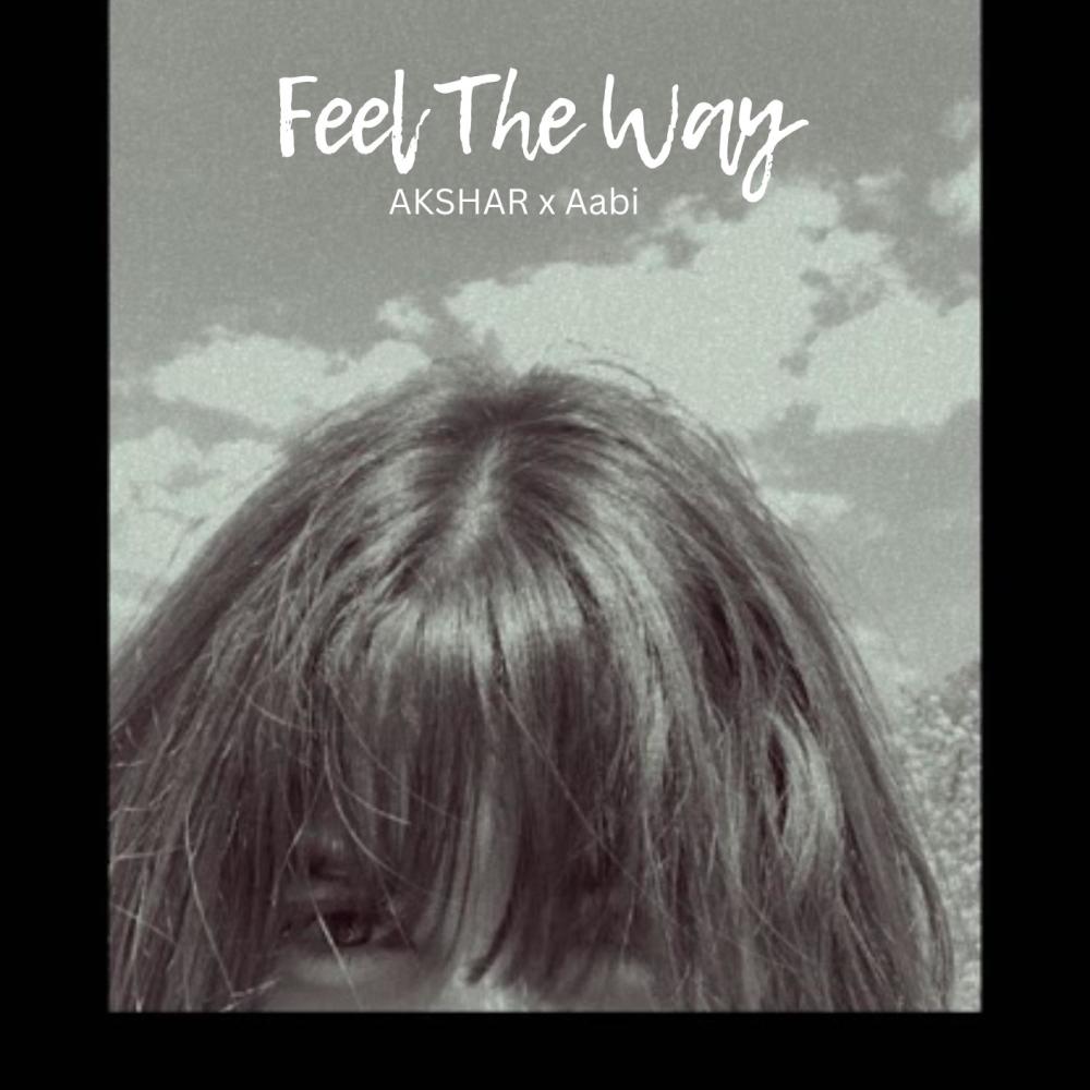 Feel The Way (Explicit)