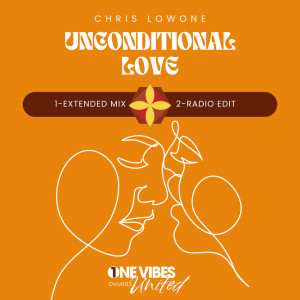 ดาวน์โหลดและฟังเพลง Unconditional Love (Extended Mix) พร้อมเนื้อเพลงจาก Chris Lowone