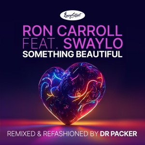 Dr Packer的專輯Something Beautiful (Dr Packer Remix)