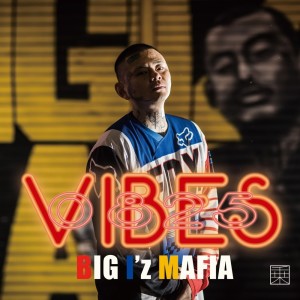 Album 0825VIBES from BIGIzMAFIA
