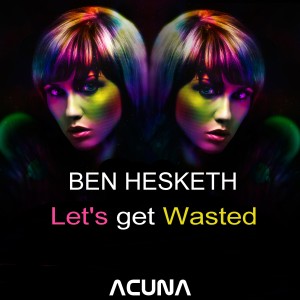 อัลบัม Let's Get Wasted ศิลปิน Ben Hesketh