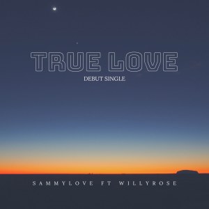 收聽SammyLove的TRUE LOVE歌詞歌曲