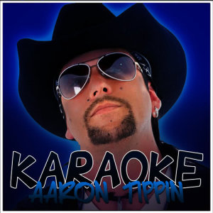 Ameritz Karaoke Entertainment的專輯Karaoke - Aaron Tippin