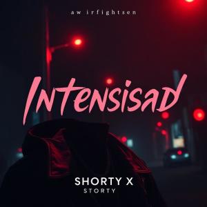 收聽ShortyX的Intensidad (Explicit)歌詞歌曲