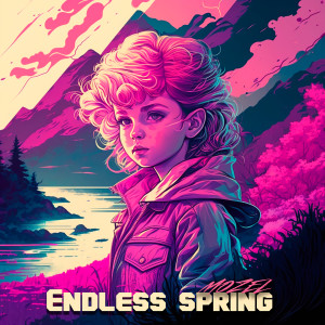 Listen to Endless Spring song with lyrics from Mozel