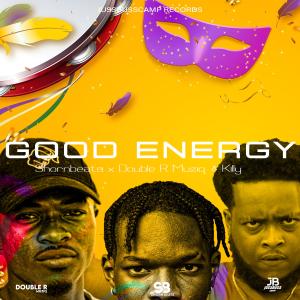 KILLY的专辑Good Energy (feat. shornbeats, Double R Muziq & Killy)