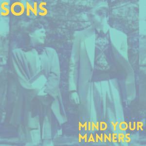 Sons的專輯Mind Your Manners