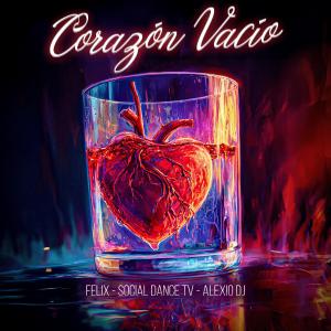 收聽Felix的Corazón Vacío歌詞歌曲