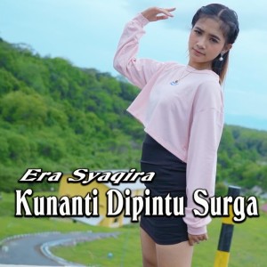 Dengarkan Ku Nanti Di Pintu Surga lagu dari Era Syaqira dengan lirik