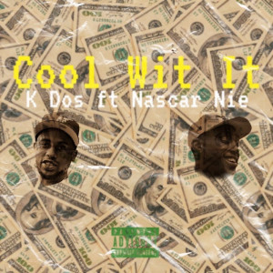 Album Cool Wit It (Explicit) from K Dos