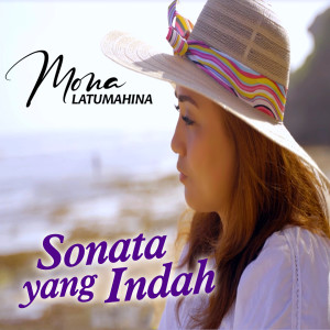 Sonata Yang Indah dari Mona Latumahina