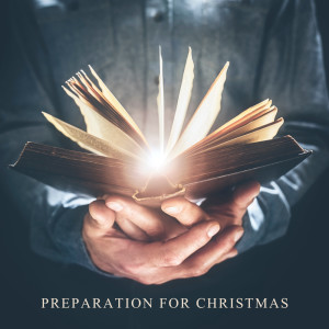 Preparation for Christmas (Calm Music for Contemplative Bible Reading and Meditation)