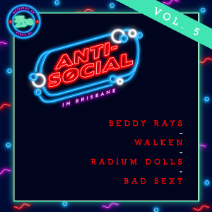 Various Artists的專輯Anti-Social in Brisbane, Vol. 5 (Explicit)