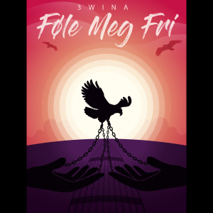 收聽3WINA的Føle Meg Fri歌詞歌曲