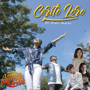 Dengarkan Cerito Loro lagu dari TTM AKUSTIK dengan lirik