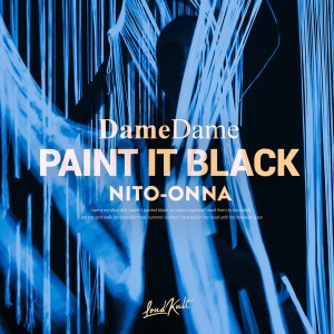 Dame Dame的專輯Paint It Black