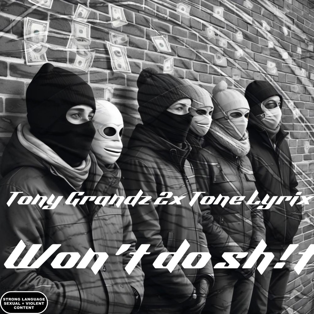 Won’t Do Sh!t (Explicit)