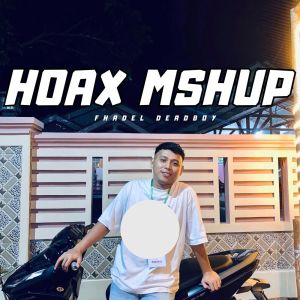 Fhadel Deadboy的專輯HOAX MSHUP