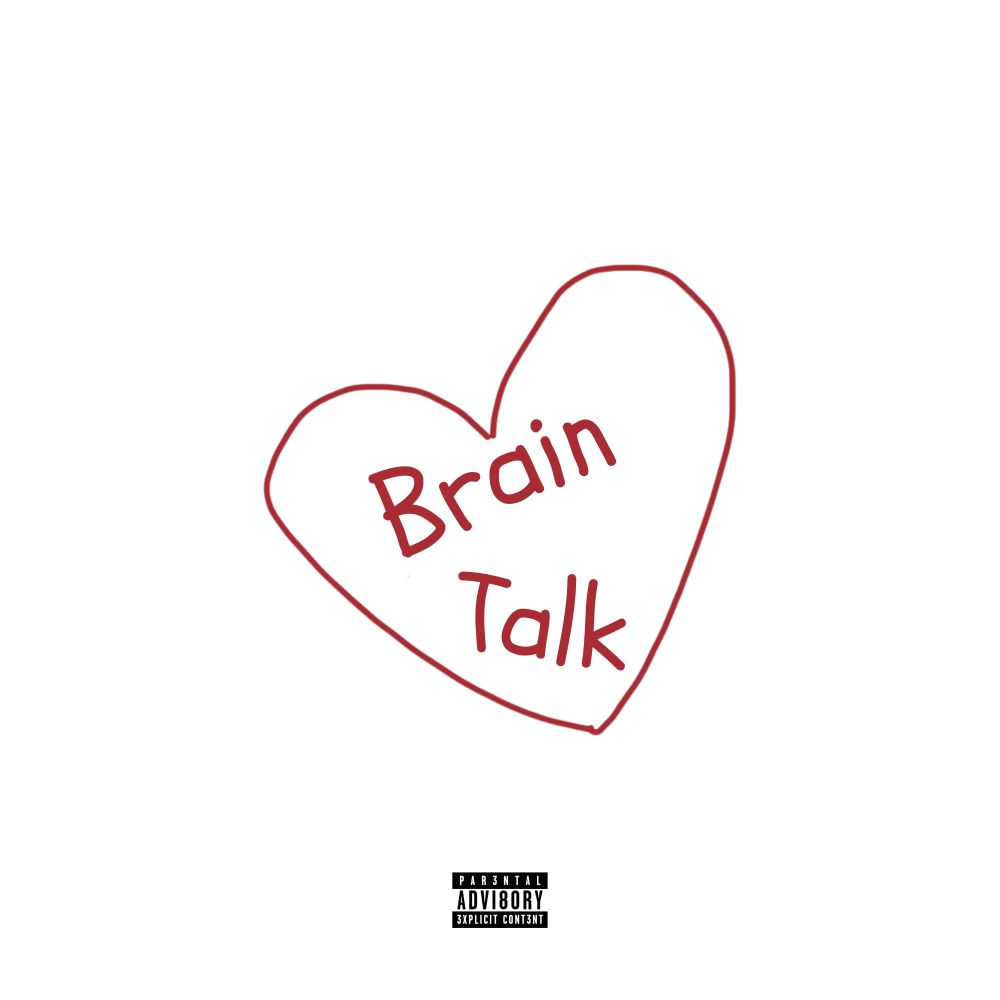Brain Talk (Explicit)