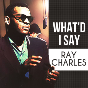 Ray Charles & Friends的專輯What'd I Say