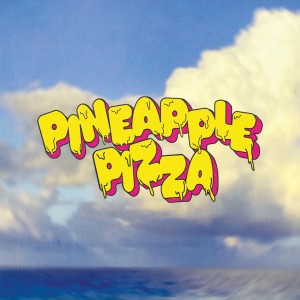 อัลบัม Pineapple Pizza (Explicit) ศิลปิน Little Hurt