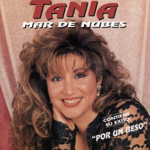 收聽Tania的Mar de nubes歌詞歌曲