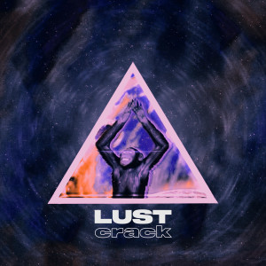 Album Lust from Crack