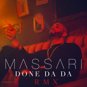 收聽Massari的Done Da Da (Denorecords Remix)歌詞歌曲