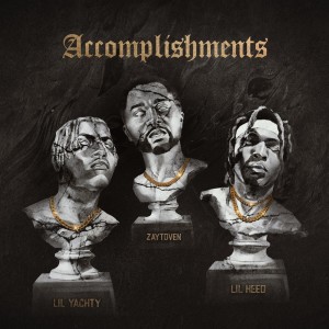 ดาวน์โหลดและฟังเพลง Accomplishments (Explicit) พร้อมเนื้อเพลงจาก Lil Yachty