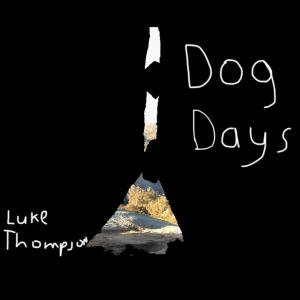Luke Thompson的專輯Dog Days