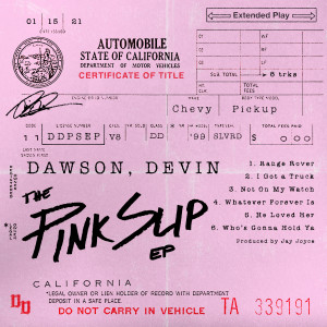 อัลบัม The Pink Slip EP ศิลปิน Devin Dawson