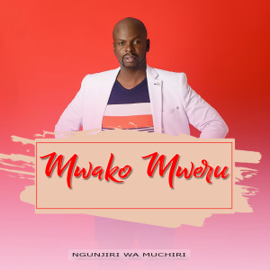 Listen to Uyu Riri song with lyrics from Ngunjiri w Muchiri