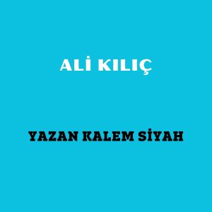Listen to Yazan Kalem Siyah song with lyrics from Ali Kılıç