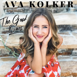 收聽Ava Kolker的The Good Ones歌詞歌曲