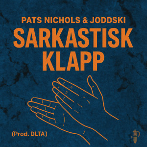 收聽Pats Nichols的Sarkastisk Klapp歌詞歌曲