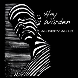 Audrey Auld的專輯Hey Warden