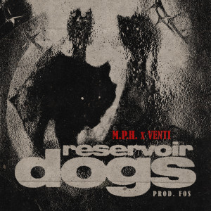 ดาวน์โหลดและฟังเพลง Reservoir Dogs (Explicit) พร้อมเนื้อเพลงจาก M.P.H.