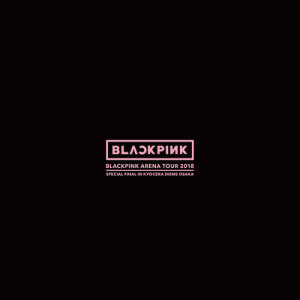 ดาวน์โหลดและฟังเพลง BOOMBAYAH (BLACKPINK ARENA TOUR 2018 "SPECIAL FINAL IN KYOCERA DOME OSAKA") (LIVE|BLACKPINK ARENA TOUR 2018 "SPECIAL FINAL IN KYOCERA DOME OSAKA") พร้อมเนื้อเพลงจาก BLACKPINK