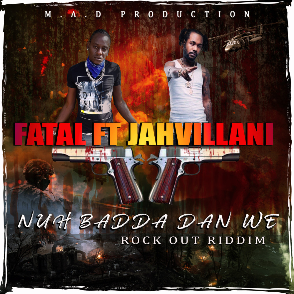 Nuh Badda Dan We Rock out (Riddim) (Explicit)