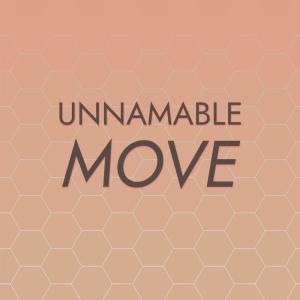 Dengarkan Unnamable Move lagu dari Nanett Wolly dengan lirik