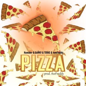Listen to Pizza song with lyrics from Avefreddy